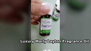 น้ำมันน้ำหอม Marly Layton ระดับพรีเมียมสำหรับทำน้ำหอม